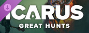 Icarus: Great Hunts Campaigns